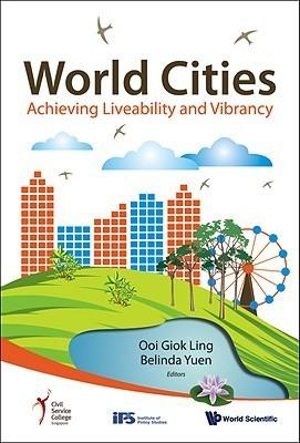 World Cities: Achieving Liveability And Vibrancy - Thryft