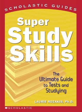 Super Study Skills : The Ultimate Guide to Tests and Studying - Thryft