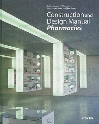 Construction And Design Manual - Pharmacies - Thryft