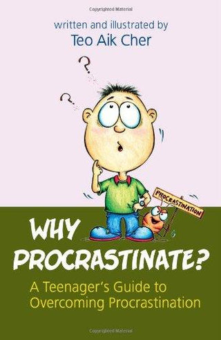 Why Procrastinate? -- A Teenager's Guide to Overcoming Procrastination - Thryft