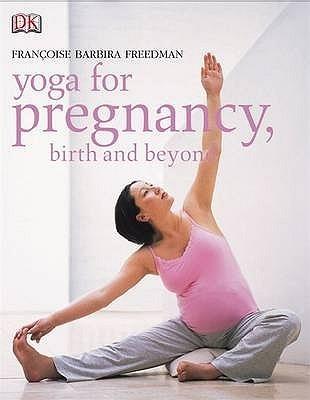 Yoga For Pregnancy, Birth And Beyond - Thryft