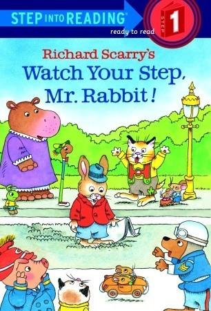 Richard Scarry's Watch Your Step, Mr. Rabbit! - Thryft