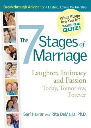 The 7 Stages of Marriage - Laughter, Intimacy and Passion Today, Tomorrow and Forever