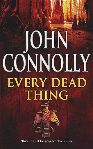 Every Dead Thing : A Charlie Parker Thriller: 1