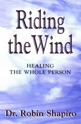 Riding the Wind: Healing the Whole Person