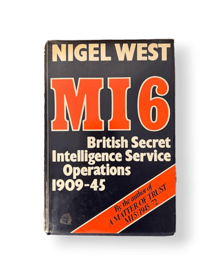 MI6: British Secret Intelligence Service Operations 1909-45 - Thryft