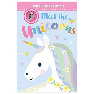 Meet the Unicorns - Make-Believe Friends