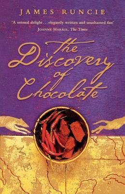 The Discovery of Chocolate : A Novel