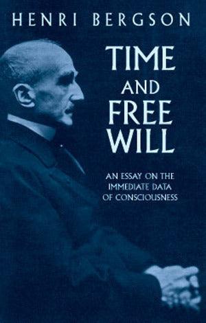 Time and Free Will: an Essay on the : An Essay on the - Thryft