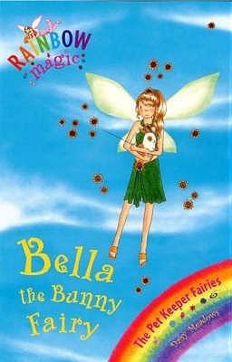 Rainbow Magic: Bella The Bunny Fairy : The Pet Keeper Fairies Book 2 - Thryft