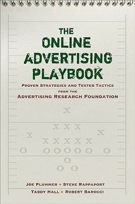 The Online Advertising Playbook : Proven Strategies and Tested Tactics from the Advertising Research Foundation