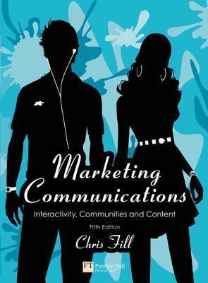 Marketing Communications : Interactivity, Communities and Content - Thryft