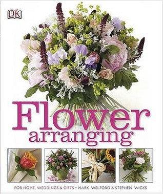 Flower Arranging : How to Arrange Flowers from your Florist and from your Garden - Thryft