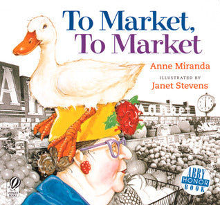 To Market, to Market: A Classic Rhyming Story About Escaped Farm Animals for Children