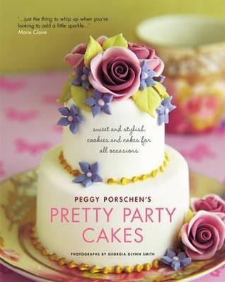 Peggy Porschen's Pretty Party Cakes