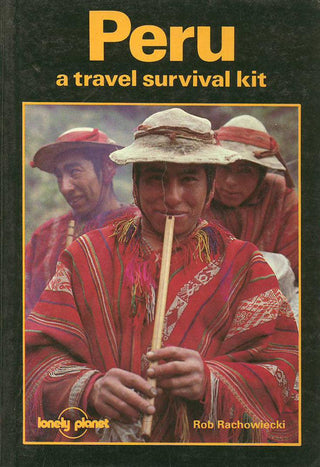 Peru : A Travel Survival Kit - Thryft