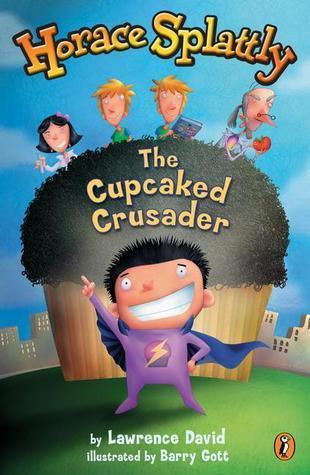 Horace Splattly - The Cupcaked Crusader - Thryft