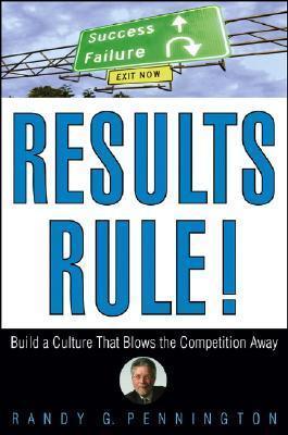 Results Rule! : Build a Culture That Blows the Competition Away - Thryft