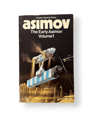 The Early Asimov: Or, Eleven Years of Trying Volume 1 - Thryft