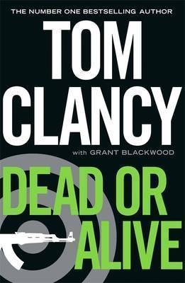 Dead or Alive : INSPIRATION FOR THE THRILLING AMAZON PRIME SERIES JACK RYAN - Thryft