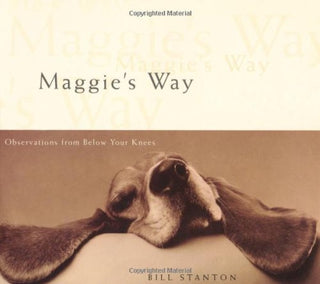 Maggie's Way : Observations from Below Your Knees