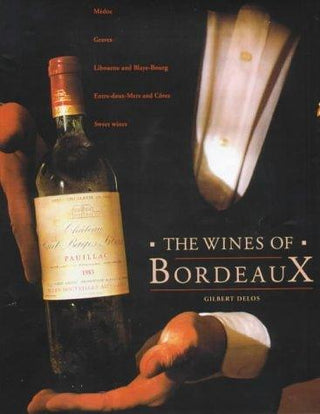 The Wines of Bordeaux - Thryft