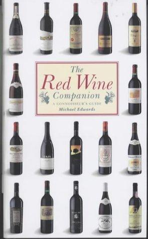 The Red Wine Companion: A Connoisseur's Guide - Thryft