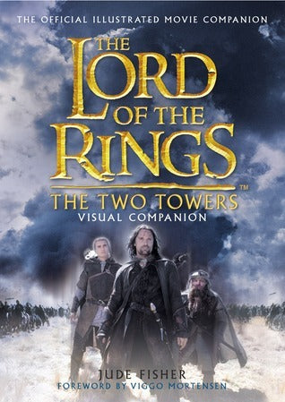 The Lord of the Rings: The Two Towers - Visual Companion