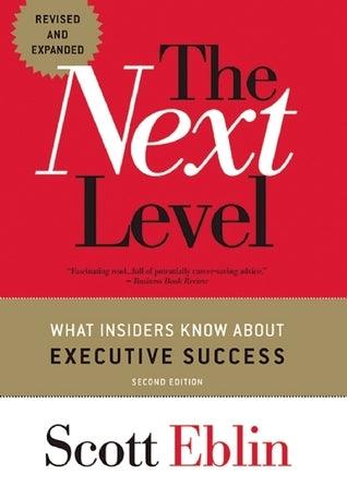 The Next Level : What Insiders Know About Executive Success - Thryft