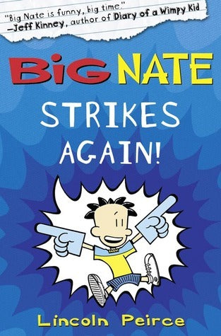Big Nate Strikes Again