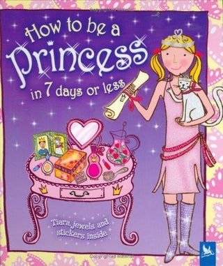 How to be a Princess in 7 Days or Less - Thryft