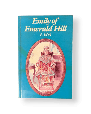 Emily of Emerald Hill (Signed Copy)