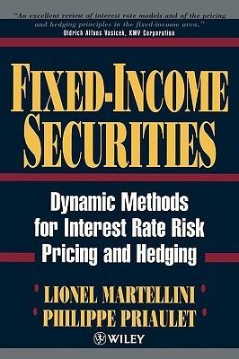 Fixed-Income Securities: Dynamic Methods for Interest Rate Risk Pricing and Hedging - Thryft