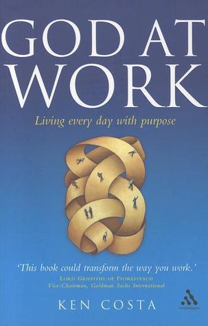 God at Work: Living Every Day with Purpose - Thryft