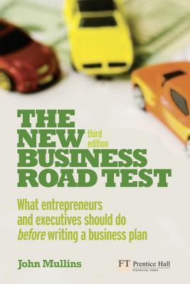 The New Business Road Test - What Entrepreneurs And Executives Should Do Before Writing A Business Plan - Thryft