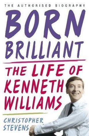 Born Brilliant: The Life of Kenneth Williams - Thryft