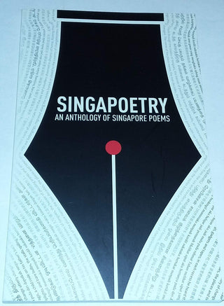 SingaPoetry - An Anthology of Singapore Poems
