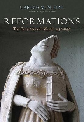 Reformations : The Early Modern World, 1450-1650 - Thryft