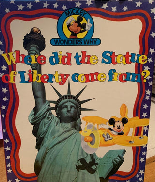 Where Did the Statue of Liberty Come From? (Mickey Wonders Why) - Thryft