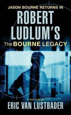 Robert Ludlum's The Bourne Legacy - Thryft