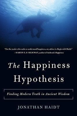 The Happiness Hypothesis : Finding Modern Truth in Ancient Wisdom - Thryft