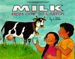 Milk From Cow to Carton - Let's-Read-and-Find-Out Science 2