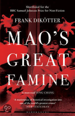 Mao's Great Famine : The History of China's Most Devastating Catastrophe, 1958-62
