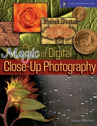 Magic of Digital Close-up Photography