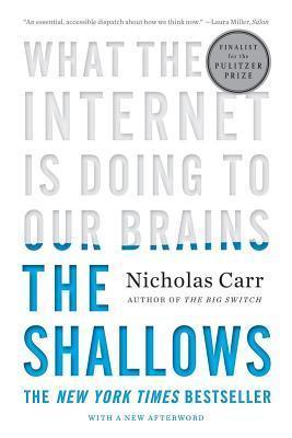 The Shallows : What the Internet Is Doing to Our Brains - Thryft