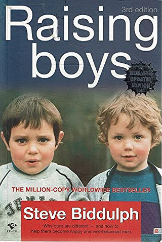 Raising Boys : Why Boys are Different - and How to Help Them Become Happy and Well-balanced Men