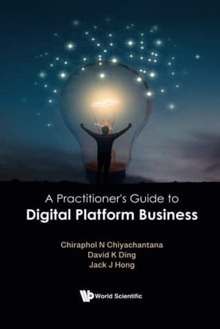 A Practitioner's Guide to Digital Platform Business