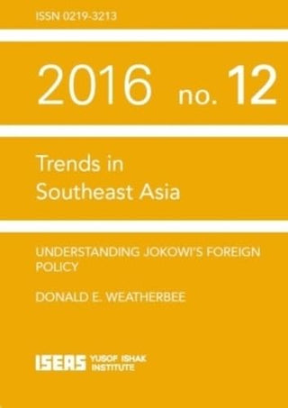 Understanding Jokowi's Foreign Policy - Trends in Southeast Asia