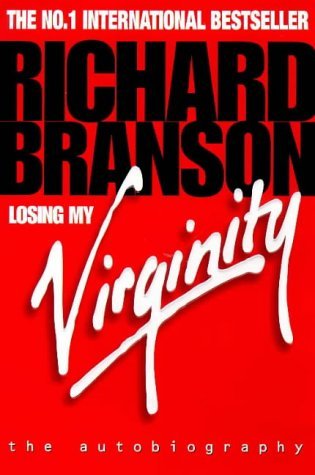 Losing My Virginity : The Autobiography