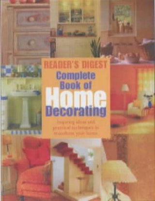 Reader's Digest Complete Book of Home Decorating